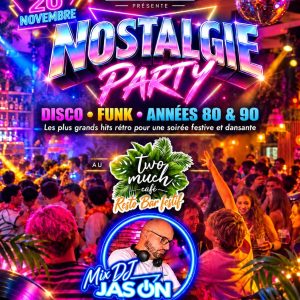 Affiche Nostalgie Party disco funk années 80 et 90 du vendredi 20 novembre 2026 au Two Much Café Bordeaux