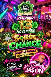 Affiche Soirée de la Chance du vendredi 13 novembre 2026 avec tickets à gratter au Two Much Café Bordeaux