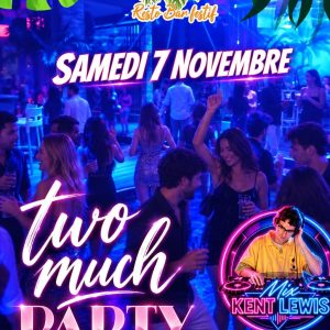 Affiche Two Much Party du samedi 7 novembre 2026 avec Kent Lewis au Two Much Café Bordeaux